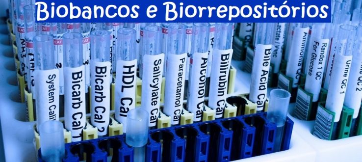 ATUALIZAÇÃO: Biobancos e Biorrepositórios para armazenamento de material biológico humano
